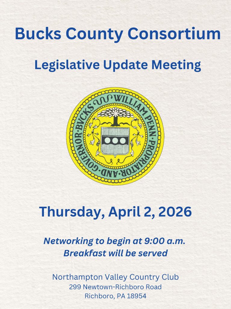 Bucks County Consortium - Legislative Update Meeting